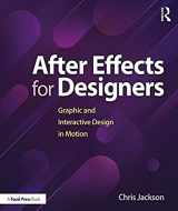 9781138735873-1138735876-After Effects for Designers: Graphic and Interactive Design in Motion