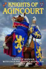 9781999667733-1999667735-Knights of Agincourt: A Roll of Honour