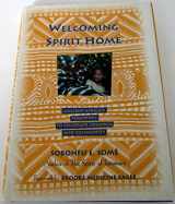 9781577310099-1577310098-Welcoming Spirit Home: Ancient African Teachings to Celebrate Children and Community