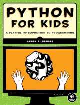 9781593274078-1593274076-Python for Kids: A Playful Introduction To Programming