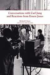 9781629221939-1629221937-Conversations with Carl Jung and Reactions from Ernest Jones (Center for the History of Psychology Series)