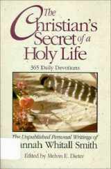 9780310396123-0310396123-The Christian's Secret of a Holy Life: The Unpublished Personal Writings of Hannah Whitall Smith