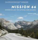 9781952620331-1952620333-Mission 66: Modernism and the National Park Dilemma