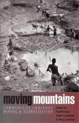 9781842771990-184277199X-Moving Mountains: Communities Confront Mining and Globalization