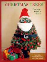 9781567317275-1567317278-Christmas Trees (Fun and Festive Ideas)