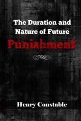 9780692408599-0692408592-The Duration and Nature of Future Punishment
