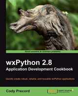 9781849511780-1849511780-wxPython 2.8 Application Development Cookbook: Quickly Create Robust, Reliable, and Reusable Wxpython Applications