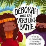 9781784985561-1784985562-Deborah and the Very Big Battle (Very Best Bible Stories)