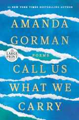 9780593557082-0593557085-Call Us What We Carry: Poems (Random House Large Print)