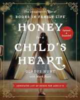 9780310359333-0310359333-Honey for a Child's Heart Updated and Expanded: The Imaginative Use of Books in Family Life