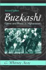 9781577662389-1577662385-Buzkashi: Game and Power in Afghanistan (2nd Edition) (Symbol and Culture)
