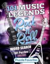 9781947676435-1947676431-101 Music Legends of Rock 'n' Roll Word Search: Large Print Puzzle Book Featuring Rock Music Bands & Singers from Legendary Classics to Hits of Today (Music Word Search Puzzle Book - Series)