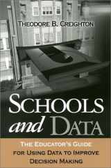 9780761977179-0761977171-Schools and Data: The Educator′s Guide for Using Data to Improve Decision Making