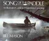9781550130799-155013079X-Song of the Paddle an Illustrated Guide to Wilderness
