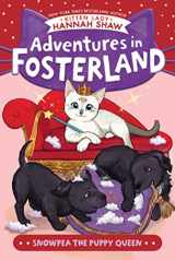 9781665925587-1665925582-Snowpea the Puppy Queen (Adventures in Fosterland)