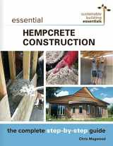 9780865718197-0865718199-Essential Hempcrete Construction: The Complete Step-by-Step Guide (Sustainable Building Essentials Series, 1)