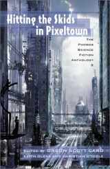 9780972002615-0972002618-Hitting the Skids in Pixeltown: The Phobos Science Fiction Anthology (Volume 2)