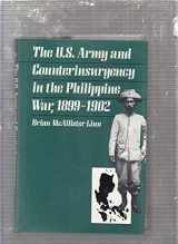 9780807818343-0807818348-The U.S. Army and Counterinsurgency in the Philippine War, 1899-1902