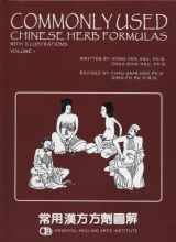9780941942478-0941942473-Commonly Used Chinese Herb Formulas - with illustrations (Second Edition Vol. 1) (Volume 1)