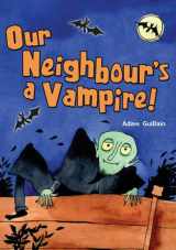 9780602242091-0602242096-Pocket Chillers Year 2 Horror Fiction: Our Neighbours a Vampire (POCKET READERS HORROR)