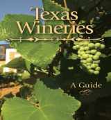 9781892588326-1892588323-Texas Wineries (Texas Pocket Guides)