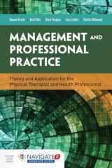 9781284030365-1284030369-Management and Professional Practice: Theory and Application for the Physical Therapist and Health Professional