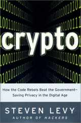 9780670859504-0670859508-Crypto: How the Code Rebels Beat the Government--Saving Privacy in the Digital Age