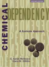 9780205264858-0205264859-Chemical Dependency: A Systems Approach (2nd Edition)