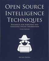 9781530508907-1530508908-Open Source Intelligence Techniques: Resources for Searching and Analyzing Online Information
