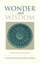 9781599470917-1599470918-Wonder and Wisdom: Conversations in Science, Spirituality, and Theology