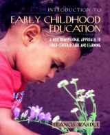9780321077073-0321077075-Introduction to Early Childhood Education: A Multidimensional Approach to Child-Centered Care and Learning