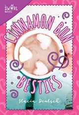 9781510730090-1510730095-Cinnamon Bun Besties: A Swirl Novel (3)