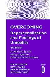 9781472140630-147214063X-Overcoming Depersonalisation and Feelings of Unreality, 2nd Edition: A self-help guide using cognitive behavioural techniques (Overcoming Books)