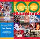 9781903009376-1903009375-The One Hundred Greatest Moments at the Olympics (Sports Events of the Century)