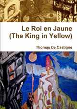 9781326193508-1326193503-Le Roi en Jaune (The King in Yellow) [Paperback]
