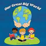9781664260917-1664260919-Our Great Big World