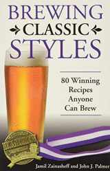 9780937381922-0937381926-Brewing Classic Styles: 80 Winning Recipes Anyone Can Brew