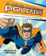 9781452218229-1452218226-A Novel Approach to Politics: Introducing Political Science through Books, Movies, and Popular Culture