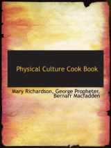9781115442329-1115442325-Physical Culture Cook Book
