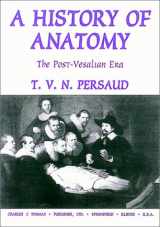 9780398067731-0398067732-History Of Anatomy: The Post-Vesalian Era