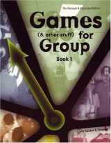 9781885473394-1885473397-Games (and other stuff) for Group, Book 1: Activities to Inititate Group Discussion (Revised and Expanded)