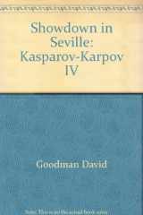 9780020441311-0020441312-Showdown in Seville: Kasparov-Karpov IV