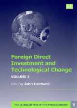 9781858989297-1858989299-Foreign Direct Investment and Technological Change (The Globalization of the World Economy Series) (2 Volumes)