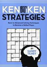 9781530612505-1530612500-KenKen Strategies: Basic to Advanced Solving Techniques to Become a Skilled Player