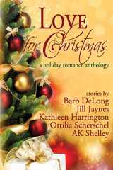9781946996039-1946996033-Love for Christmas: A Holiday Romance Anthology