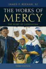 9781442247130-1442247134-The Works of Mercy: The Heart of Catholicism