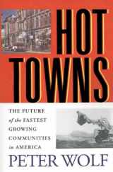 9780813530437-0813530431-Hot Towns: The Future of the Fastest Growing Communities in America