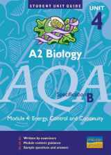9780860034766-0860034763-AQA (B) A2 Biology Module 4: Energy, Control and Continuity (Student Unit Guides)