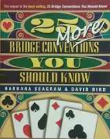9781894154659-1894154657-25 More Bridge Conventions You Should Know