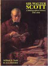 9781884718649-1884718647-Sir Walter Scott: A Bibliographical History 1796-1832